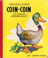 Les albums Roses (Hachette) -70- Coin-coin le canard désobéissant