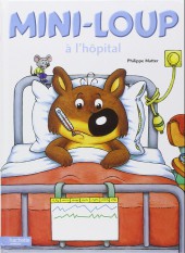 Mini-Loup (Les albums Hachette) -11a07- Mini-loup à l'hôpital