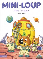 Mini-Loup (Les albums Hachette) -29- Mini-loup dans l'espace
