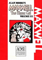Alan Moore's Maxwell The Magic Cat -3- Volume 3