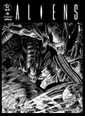 Aliens : La série originale -6TL- Aliens #6 Édition ULTRA