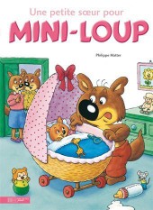 Mini-Loup (Les albums Hachette) -1b10- Une petite sœur pour Mini-loup