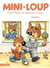 Mini-Loup (Les albums Hachette) -12b10- Mini-Loup chez Papi et Mamie-Loup