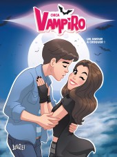Chica Vampiro -3- Un amour à croquer