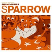 Sparrow (2006) -4- Shane Glines