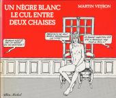 Bernard Lermite -a1982-  Un nègre blanc le cul entre deux chaises