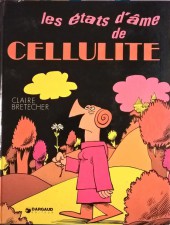Cellulite -1a1973- Les états d'âme de Cellulite