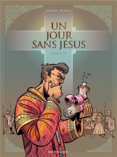 Un jour sans Jésus -2- Livre II / VI