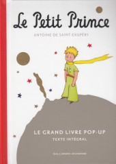 Le petit Prince - Le Grand Livre Pop-Up - Le Petit Prince - Le Grand Livre Pop-Up