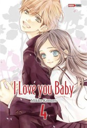 I love you baby -4- Tome 4