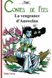Contes de fées -4- La vengeance d'Answelna
