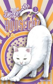 Desperate Housecat & Co. -3- Volume 3