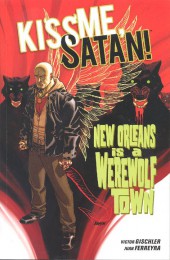 Kiss Me, Satan! -INT- New Orleans is a Werewolf Town