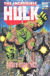 Hulk (The Incredible): Future Imperfect (1992) -1- Future Imperfect 1/2