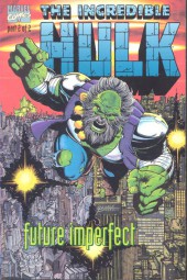 Hulk (The Incredible): Future Imperfect (1992) -2- Future Imperfect 2/2