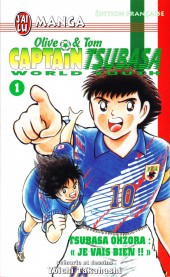 Captain Tsubasa / Olive & Tom - World Youth -1- Tsubasa Ohzora : « Je vais bien !! »
