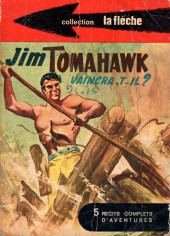 Jim Tomahawk (Hors Série) -Rec02- Recueil n° 2 (4 et 5) - Jim Tomahawk vaincra-t-il ?