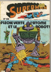 Superman et Batman puis Superman (Sagédition/Interpresse) -106- Flèche verte, l'atome et le robot