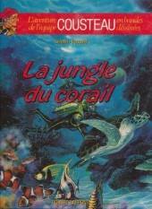 L'aventure de l'équipe Cousteau en bandes dessinées -2a1991- La jungle du corail