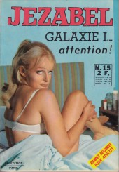 Jezabel (Sagédition) -15- Galaxie I... Attention !