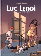 Luc Leroi -INT01- Tout d'abord (1980-1985)