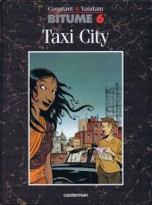 Bitume -6- Taxi City