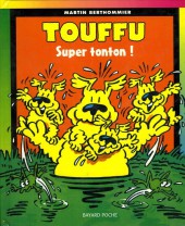 Touffu (3e Série - Poche) -4- Super tonton !