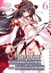 Magika Swordsman and Summoner -6- Volume 6
