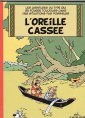 Tintin - Pastiches, parodies & pirates - L'oreille cassée - Les aventures du type qui se fourre toujours dans des situations pas possibles