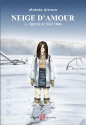 Neige d'amour / Quand la neige m'appelle - La légende de Yuki Onna