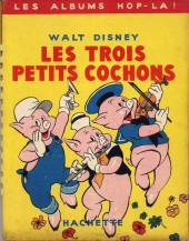 Walt Disney (Les Albums Hop-là) -8- Les trois petits cochons