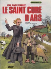Le saint Curé d'Ars - Jean-Marie Vianney - Le Saint Curé d'Ars