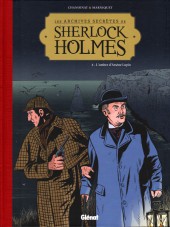 Sherlock Holmes (Les Archives secrètes de) -4- L'ombre d'Arsène Lupin