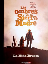 Les ombres de la Sierra Madre -1TL- La Niña Bronca