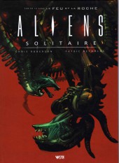 Le feu et la roche -2a17- Aliens - Solitaire