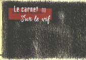 Sur le vif -1- 10 auteurs d'Angoulême - Le carnet