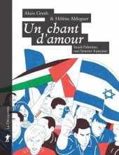 Un chant d'amour - Israël-Palestine, une histoire française
