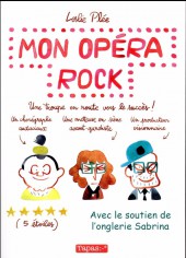 Mon opéra rock - Une troupe en route vers le succès !