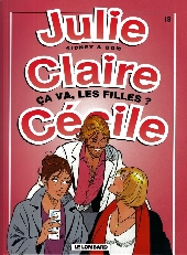 Julie, Claire, Cécile -18- Ca va, les filles ?