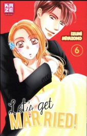 Let's Get Married! -6- Tome 6