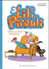 Lili Pirouli -2a2017- Demain, je serai présidente !