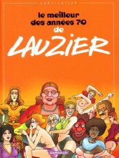 Le meilleur des années 70 de Lauzier - Le Meilleur des années 70 de Lauzier