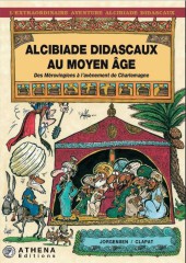 Alcibiade Didascaux (L'extraordinaire aventure d') -16- Alcibiade Didascaux au Moyen Âge De l'expansion de l'Islam à Pépin le Bref