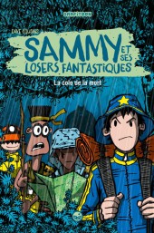 Sammy et les losers fantastiques -2- La colo de la mort