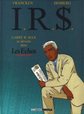 I.R.$. (puis I.R.$) -HS1- Larry B. Max se dévoile dans Les Echos