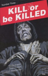Kill or be Killed (2016) -3- Number Three