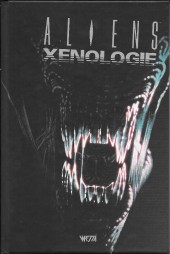 Aliens : Xénologie - Tome TL