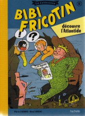 Bibi Fricotin (Hachette - la collection) -11- Bibi Fricotin découvre l'Atlantide