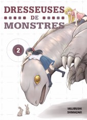 Dresseuses de monstres -2- Volume 2