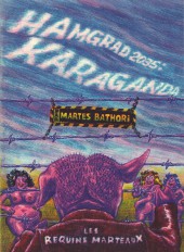 Utopia porcina -6- Hamgrad 2035 : Karaganda